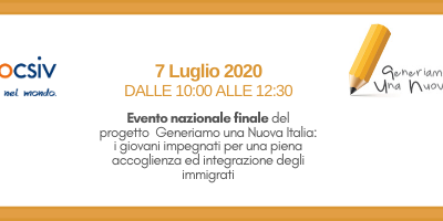 7 luglio 2020 “Generiamo una Nuova Italia: i giovani impegnati per una piena accoglienza ed integrazione degli immigrati”